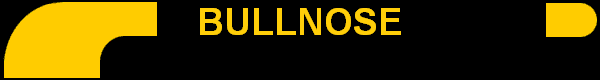 BULLNOSE