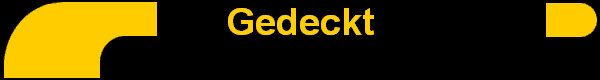 Gedeckt
