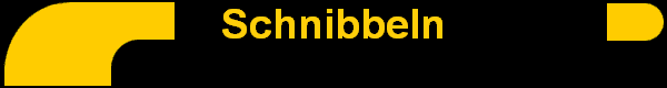Schnibbeln